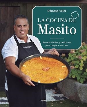 LA COCINA DE MASITO. RECETAS FÁCILES Y DELICIOSAS PARA PREPARAR EN CASA | 9788417752750 | VÉLEZ, DÁMASO