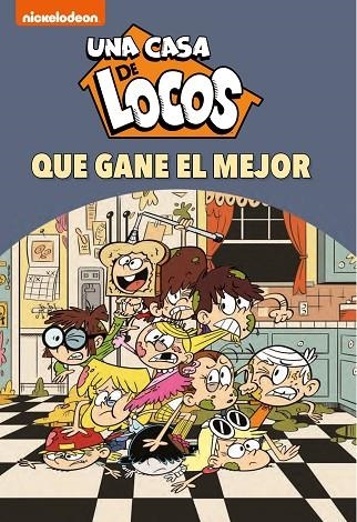 ¡QUE GANE EL MEJOR!. UNA CASA DE LOCOS 7 | 9788448857295 | NICKELODEON
