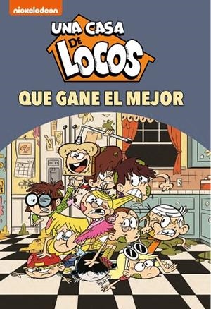 ¡QUE GANE EL MEJOR!. UNA CASA DE LOCOS 7 | 9788448857295 | NICKELODEON