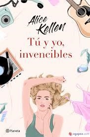 TÚ Y YO, INVENCIBLES | 9788408237822 | KELLEN, ALICE