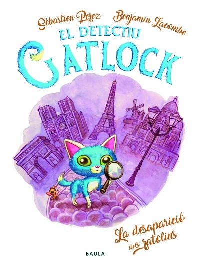 LA DESAPARICIÓ DELS RATOLINS. EL DETECTIU GATLOCK 1 | 9788447943180 | PEREZ, SÉBASTIEN