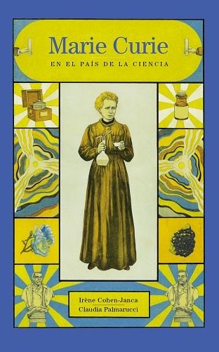 MARIE CURIE. EN EL PAÍS DE LA CIENCIA | 9788412163667 | COHEN-JANCA, IRÈNE