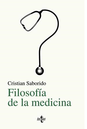 FILOSOFÍA DE LA MEDICINA | 9788430978939 | SABORIDO ALEJANDRO, CRISTIAN