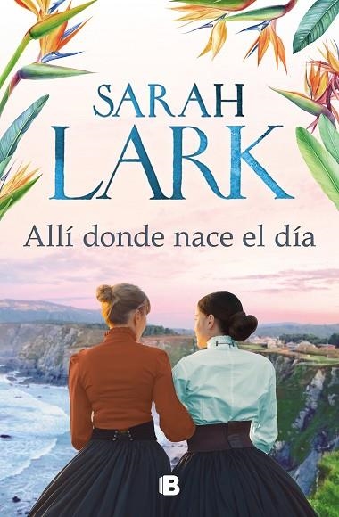 ALLÍ DONDE NACE EL DÍA | 9788466669238 | LARK, SARAH