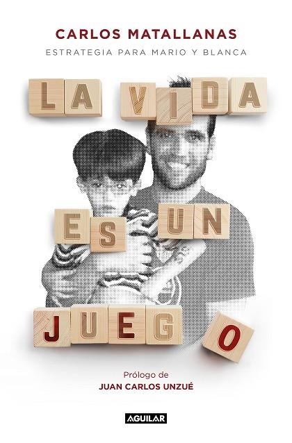 LA VIDA ES UN JUEGO. ESTRATEGIA PARA MARIO Y BLANCA | 9788403522435 | MATALLANAS, CARLOS
