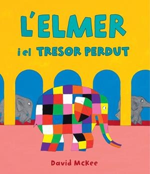 L'ELMER Y EL TRESOR PERDUT  | 9788448856984 | MCKEE, DAVID
