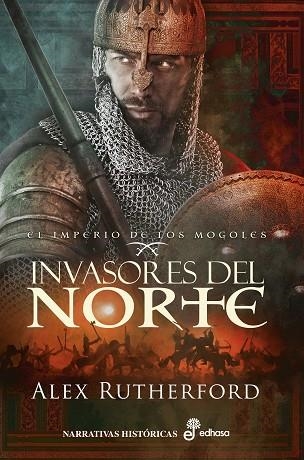 INVASORES DEL NORTE. EL IMPERIO DE LOS MOGOLES | 9788435063524 | RUTHERFORD, ALEX