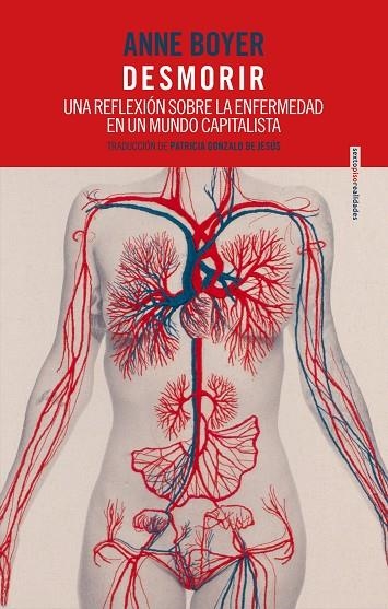 DESMORIR UNA REFLEXIÓN SOBRE LA ENFERMEDAD EN UN MUNDO CAPITALISTA | 9788417517885 | BOYER, ANNE