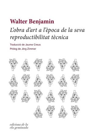 L'OBRA D'ART A L'ÈPOCA DE LA SEVA REPRODUCTIBILITAT TÈCNICA | 9788412143065 | BENJAMIN, WALTER