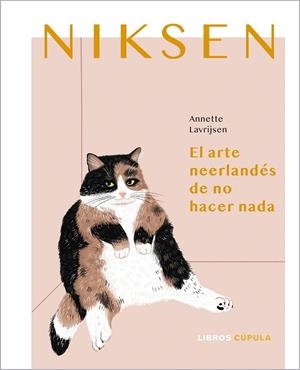 NIKSEN. EL ARTE NEERLANDES DE NO HACER NADA | 9788448027933 | LAVRIJSEN, ANNETTE