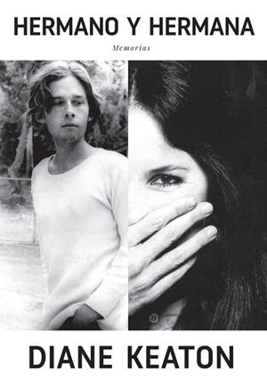 HERMANO Y HERMANA. MEMORIAS | 9788412243369 | KEATON,DIANE