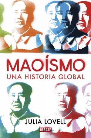 MAOISMO. UNA HISTORIA GLOBAL | 9788417636852 | LOVELL, JULIA