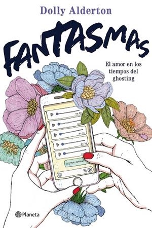 FANTASMAS EL AMOR EN LOS TIEMPOS DEL GHOSTING | 9788408240099 | ALDERTON, DOLLY