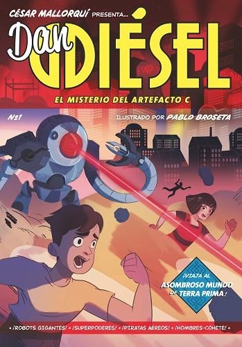 EL MISTERIO DEL ARTEFACTO C. DAN DIESEL 1 | 9788413189536 | MALLORQUÍ, CÉSAR