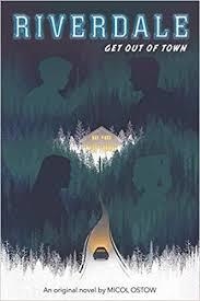 GET OUT OF TOWN RIVERDALE | 9781338289480 | OSTOW MICOL