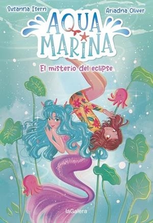 EL MISTERIO DEL ECLIPSE. AQUA MARINA 2 | 9788424669447 | ISERN, SUSANNA