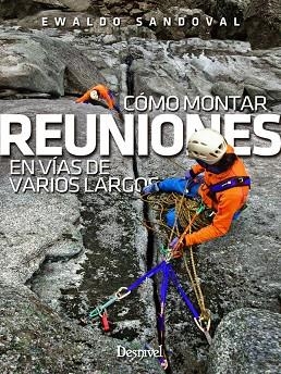 CÓMO MONTAR REUNIONES EN VÍAS DE VARIOS LARGOS | 9788498293654 | SANDOVAL REINALDO SATURNO, EWALDO