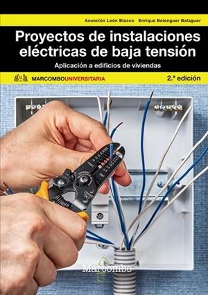 PROYECTOS DE INSTALACIONES ELÉCTRICA DE BAJA TENSIÓN. APLICACION A EDIFICIOS DE VIVIENDAS | 9788426731784 | LEON BLASCO, Mª ASUNCION/BELENGUER BALAGUER, ENRIQUE