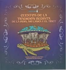 CUENTOS DE LA TRADICION BUDISTA DE LA INDIA, SRI LANKA Y EL TIBET | 9788494667442 | CARTE,JOSE