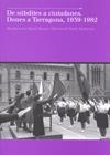 DE SÚBDITES A CIUTADANES. DONES A TARRAGONA, 1939-1982 | 9788493510831 | DUCH I PLANA, MONTSERRAT / FERRÉ BALDRICH, MERITXELL