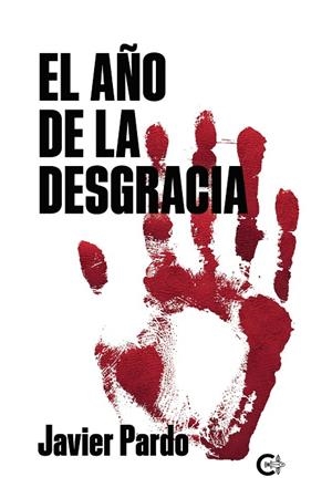 EL AÑO DE LA DESGRACIA | 9788418548567 | PARDO, JAVIER