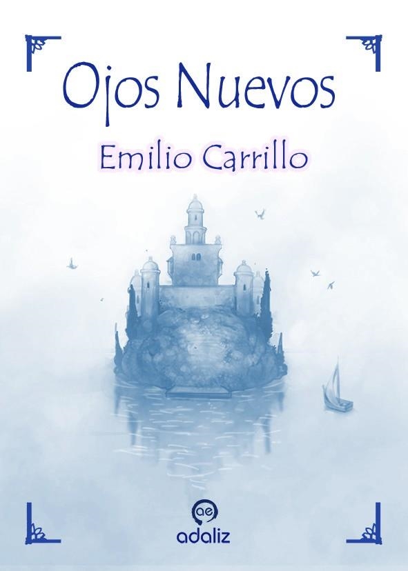 OJOS NUEVOS | 9788494517341 | CARRILLO BENITO, EMILIO