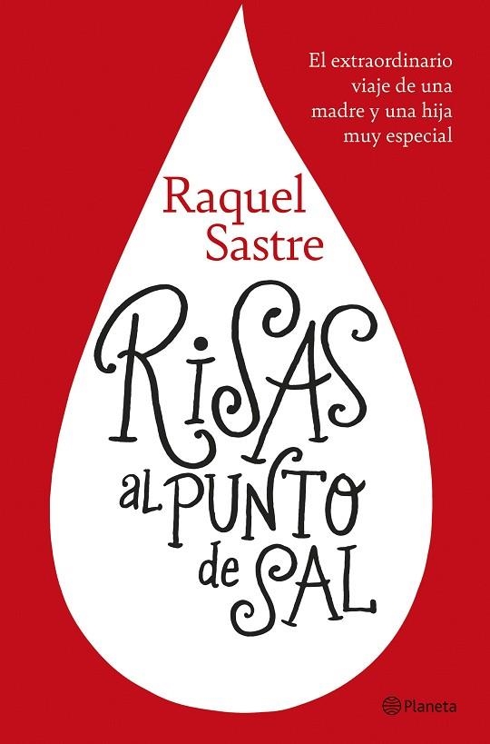 RISAS AL PUNTO DE SAL. EL EXTRAORDINARIO VIAJE DE UNA MADRE Y UNA HIJA MUY ESPECIAL | 9788408239062 | SASTRE, RAQUEL