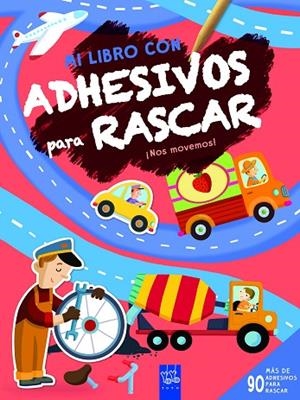 ¡NOS MOVEMOS! MI LIBRO CON ADHESIVOS PARA RASCAR + LLAPIS PER RASCAR | 9788408236481 | YOYO