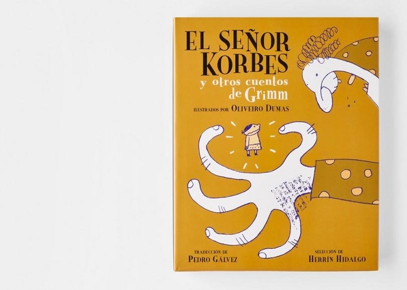 EL SEÑOR KORBES Y OTROS CUENTOS DE GRIMM | 9788494776472