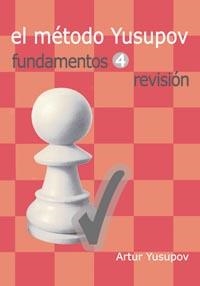EL MÉTODO YUSUPOV. FUNDAMENTOS 4 | 9788412112917 | YUSUPOV, ARTUR