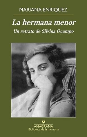 LA HERMANA MENOR UN RETRATO DE SILVINA OCAMPO | 9788433908063 | ENRIQUEZ, MARIANA
