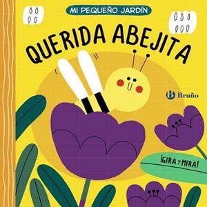 QUERIDA ABEJITA. MI PEQUEÑO JARDÍN | 9788469662939