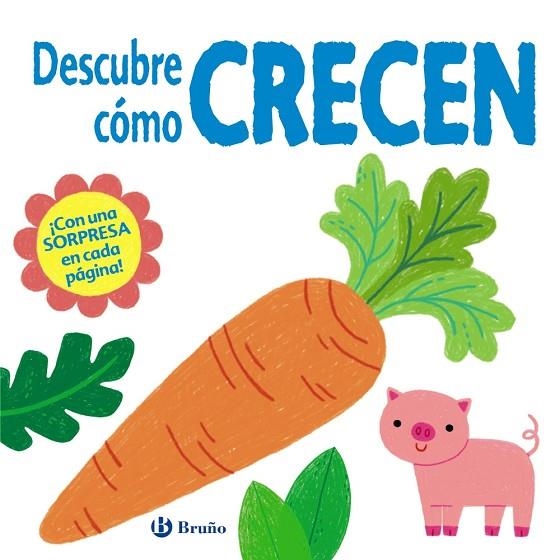 DESCUBRE CÓMO CRECEN | 9788469629321 | HAMLEY, KYLIE/BERMINGHAM, ALICE-MAY/HULME, KERRI-ANN