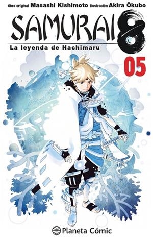 SAMURAI 8 Nº 05/05 LA LEYENDA DE HACHIMARU | 9788413415864 | KISHIMOTO, MASASHI