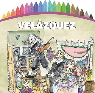 PINTEM! VELÁZQUEZ (QUADERN PER PINTAR) | 9788499796604