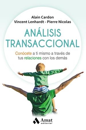 ANÁLISIS TRANSACCIONAL | 9788497359221 | CARDON, ALAIN/LENHARDT, VINCENT/NICOLAS, PIERRE