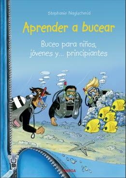 APRENDER A BUCEAR. BUCEO PARA NIÑOS, JÓVENES Y... PRINCIPIANTES | 9788428217408 | NAGLSCHMID, STEPHANIE
