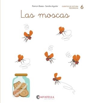 LAS MOSCAS (CA/CO; QUE/QUI) | 9788417841058 | BASSA I MARTÍN, RAMON