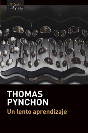 UN LENTO APRENDIZAJE | 9788490669389 | PYNCHON, THOMAS