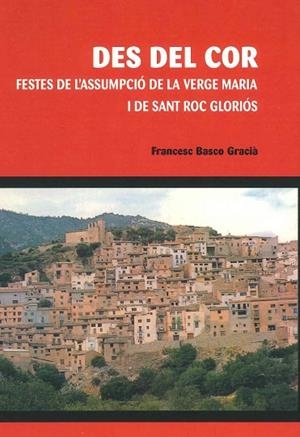 DES DEL COR. FESTES DE L'ASSUMPCIO DE LA VERGE MARIA I DE SANT ROC GLORIOS | 11222011 | BASCO GRACIA,FRANCESC