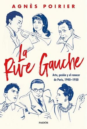 LA RIVE GAUCHE ARTE, PASIÓN Y EL RENACER DE PARÍS, 1940-1950 | 9788449338069 | POIRIER, AGNÈS