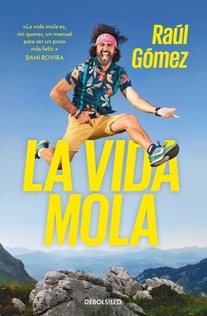 LA VIDA MOLA | 9788466353656 | GÓMEZ, RAÚL (MARATON MAN
