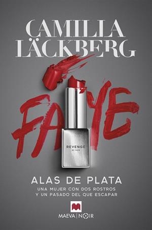 ALAS DE PLATA. REVENGE BY FAYE 2 | 9788418184390 | LÄCKBERG, CAMILLA