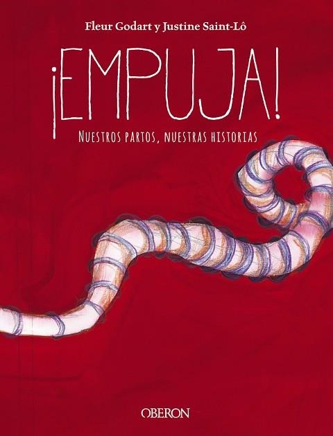 ¡EMPUJA! NUESTROS PARTOS. NUESTRAS HISTORIAS | 9788441543713 | GODART, FLEUR/SAINT-LÔ, JUSTINE