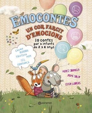 EMOCONTES. UN COR FARCIT D'EMOCIONS. 10 CONTES PER A INFANTS DE 2 A 6 ANYS | 9788434242265 | CONANGLA, MARIA MERCÈ/SOLER, JAUME