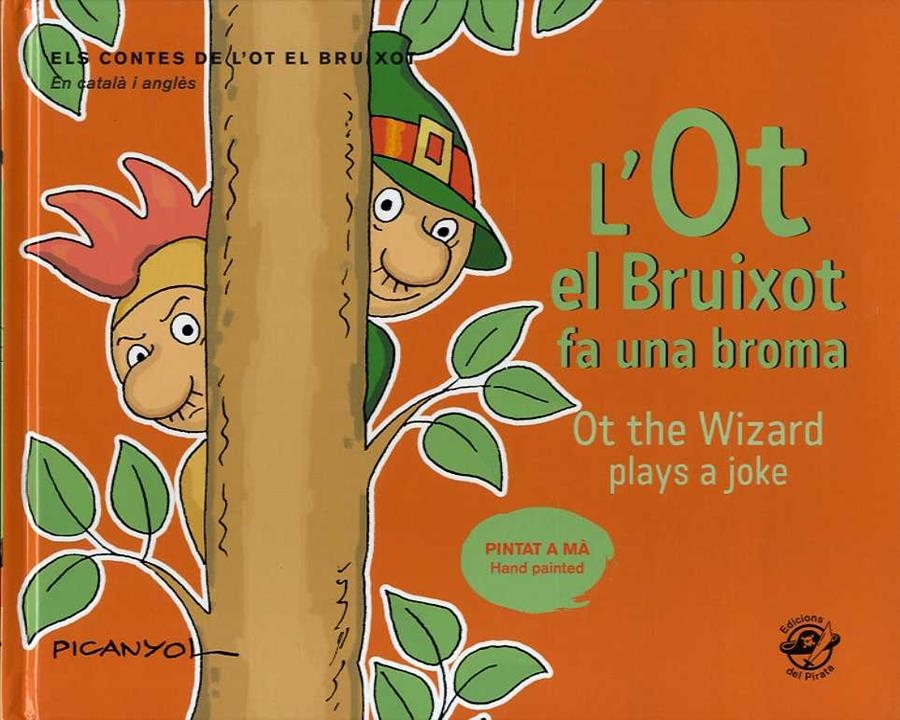 L'OT EL BRUIXOT FA UNA BROMA / OT THE WIZARD PLAYS A JOKE | 9788417207502 | PICANYOL