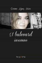 EL BULEVARD INSOMNE | 9788417464943 | LÓPEZ ARIAS, CARME