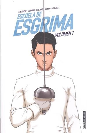 ESCUELA DE ESGRIMA 1 | 9788418712005 | PACAT, C.S./ LAFUENTE, JOANA/ JOHANA THE MAD