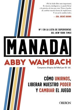 MANADA. COMO UNIRNOS, LIBERAR NUESTRO PODER Y CAMBIAR EL JUEGO | 9788441543898 | WAMBACH, ABBY