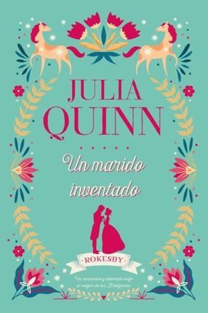 UN MARIDO INVENTADO. ROKESBY 2 | 9788417421090 | QUINN, JULIA